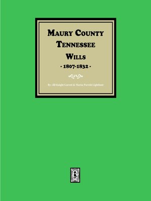cover image of Maury County, Tennessee Wills, 1807-1832